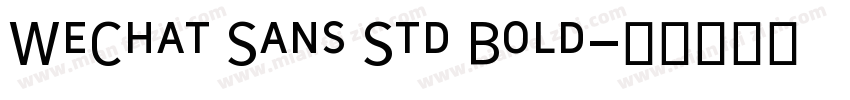 WeChat Sans Std Bold字体转换